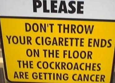Funny Sign - Cockroach Cancer